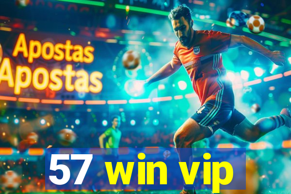 57 win vip